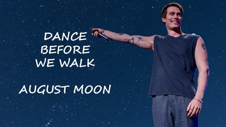 Dance Before We Walk – August Moon | Letra Traduzida