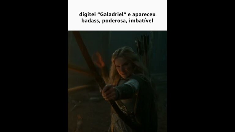 Joga aí na busca Galadriel pra tu ver 👀